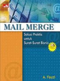 Mail merge: solusi praktis untuk surat-surat bisnis