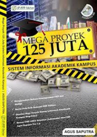 Mega proyek 125 juta sistem informasi akademik kampus