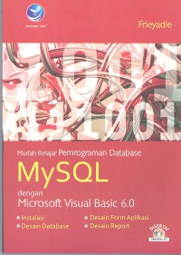 Mudah belajar pemrograman database mySQL dengan microsoft visula bacis 6.0