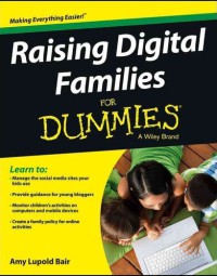 Raising digital families for dummies