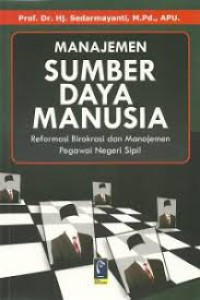 Manajemen sumber daya manusia: reformasi birokrasi dan manajemen pegawai negeri sipil