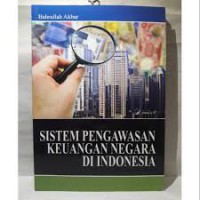 Sistem pengawasan keuangan negara di Indonesia