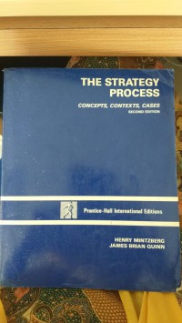 The strategy process: concepts, contexts, cases: second edition