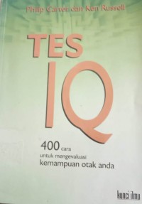 Tes IQ :400 cara untuk mengevaluasi kemampuan otak anda