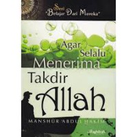 Agar selalu menerima takdir allah