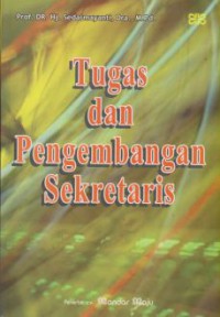 Tugas dan pengembangan sekretaris