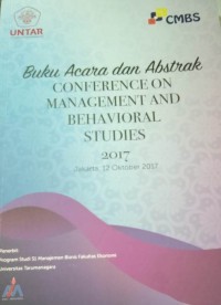 Buku acara dan abstrak : conference on management and behavioral studies tahun 2017