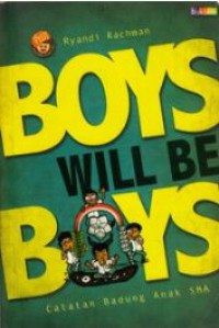 Boys Will Be Boys Catatan Bandung anak SMA