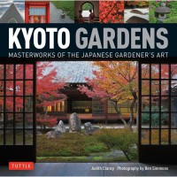 Kyoto Gardens : masterworks of the japanes gardener's art