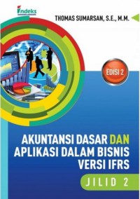Image of Akuntansi dasar dan aplikasi dalam bisnis versi IFRS, jilid 2