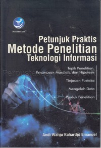 Image of Petunjuk praktis metode penelitian teknologi informasi
