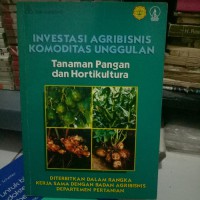 Image of Investasi agribisnis komoditas unggulan tanaman pangan dan hortikultura