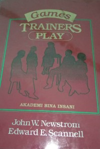 Image of Games trainers play : experiential learning exercises