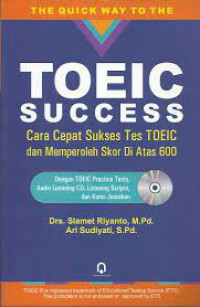 Image of Toeic success cara cepat sukses tes toeic dan memperoleh skor di atas 600