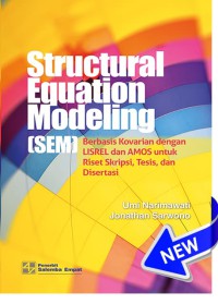 Image of Struktur equation modeling (SEM) : berbasis kovarian dengan LISREL dan AMOS untuk riset skripsi,tesis,dan disertasi