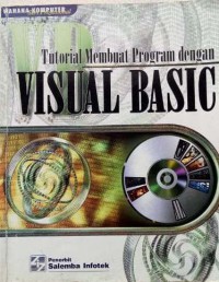 Image of Tutorial membuat program dengan visual basic : Tim penelitian dan pengembangan wahana komputer
