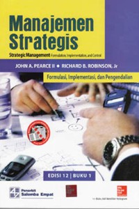 Image of Manajemen strategis : formulasi,Implementasi,dan pengendalian edisi 12 buku 1