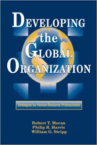 Image of Developing the global organization - strategies for human resources professionals