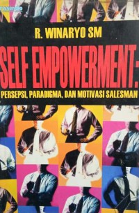 Image of Self empowerment : persepsi,paradigma,dan motivasi salesman