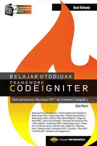 Image of Belajar otodidak framework codelgniter : teknik pemrograman web dengan PHP 7 dan framework codelgniter 3