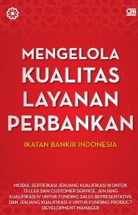 Image of Mengelola kualitas layanan perbankan