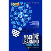 Image of Belajar machine learning teori dan praktik