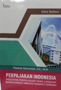 Image of Perpajakan indonesia : pedoman perpajakan yang lengkap berdasarkan undang-undang terbaru edisi 5