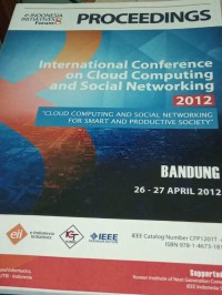 Image of Proceeding internasional conference on cloud computing and social networking 2012 : cloud computing and social networking for smart and productive society