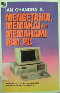 Image of Mengetahui memakai dan memahami ibm pc
