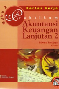 Image of Kertas kerja praktikum akuntansi keuangan lanjutan 2 buku 2