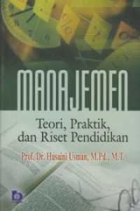 Image of Manajemen teori, praktik, dan riset pendidikan