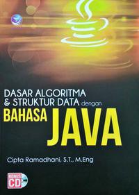 Image of Dasar algoritma dan struktur data dengan bahasa java