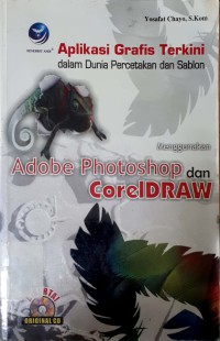 Image of Aplikasi grafis terkini dalam dunia percetakan dan sablon menggunakan adobe photoshop dan corelDRAW