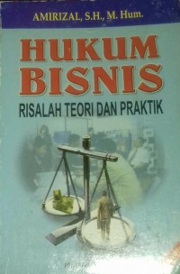 Image of Hukum bisnis risalah teori dan praktik