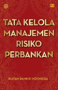 Image of Tata kelola manajemen risiko perbankan