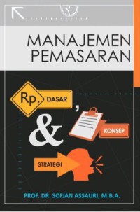 Image of Manajemen pemasaran : dasar, konsep & strategi