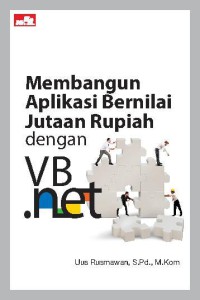 Image of Membangun aplikasi bernilai jutaan rupiah dengan VB.Net