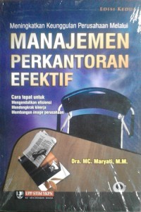Image of Meningkatkan keunggulan perusahaan melalui manajemen perkantoran efektif