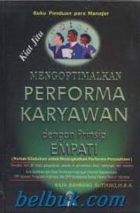 Image of Mengoptimalkan performa karyawan dengan prinsip empati (kiat jitu)