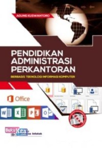 Image of Pendidikan administrasi perkantoran berbasis teknologi informasi komputer