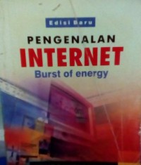 Image of Pengenalan internet : burst of energy edisi baru