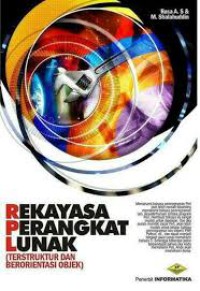 Image of Rekayasa Perangkat Lunak: Terstruktur dan berorientasi objek