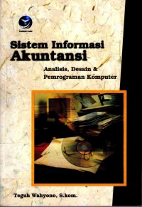 Image of Sistem informasi akuntansi: analisis, desain dan pemrograman komputer