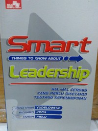 Image of Smart Leadership Hal-Hal Yang Perlu Diketahui Tentang Kepemimpinan