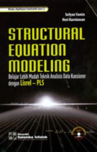Image of Structural equation modeling: belajar lebih mudah teknik analisis data kuesioner dengan lisrel - PLS