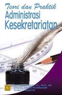 Image of Teori dan praktik administrasi kesekretarisan