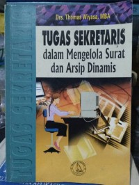 Image of Tugas sekretaris dalam mengelola surat dan arsip dinamis