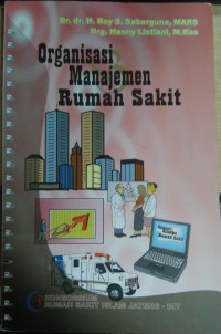 Image of Organisasi dan manajemen rumah sakit