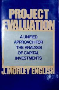 Image of Project evaluation: a unified approach for the analysis of capital investments