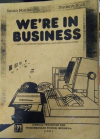 Image of We're in business english for commercial practice and international trade